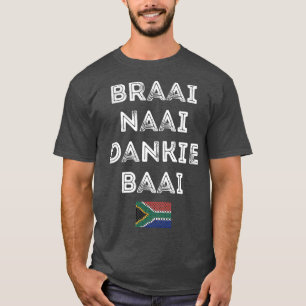 Camiseta Braai Naai Dankie Baai África do Sul Afrikaans
