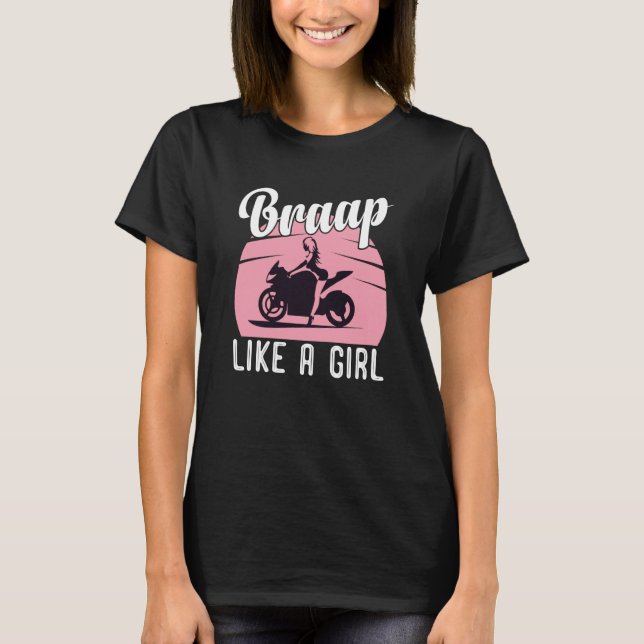 Camiseta Braap Motorcycle Girl Motocross Dirt Bike Saying (Frente)