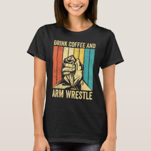 Camiseta Braço de Luta Livre Lutador de Braço Bebe Café E L