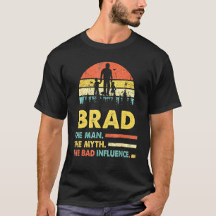 Camiseta Brad O Homem O Mito A Má Influência Dia dos Pais