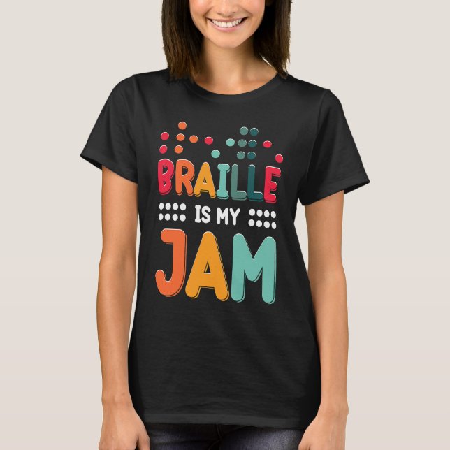 Camiseta Braille Is My Jam Visually Impaired Braille Alphab (Frente)