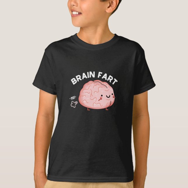Camiseta Brain Fart Engraçado Anatomia Pun Dark BG (Frente)