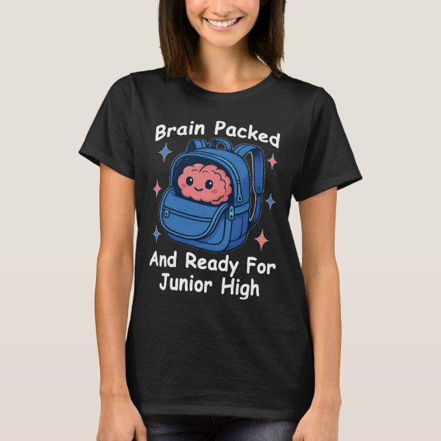 Camiseta “Brain Packed and Ready For Junior High” Brain Pun (Frente)