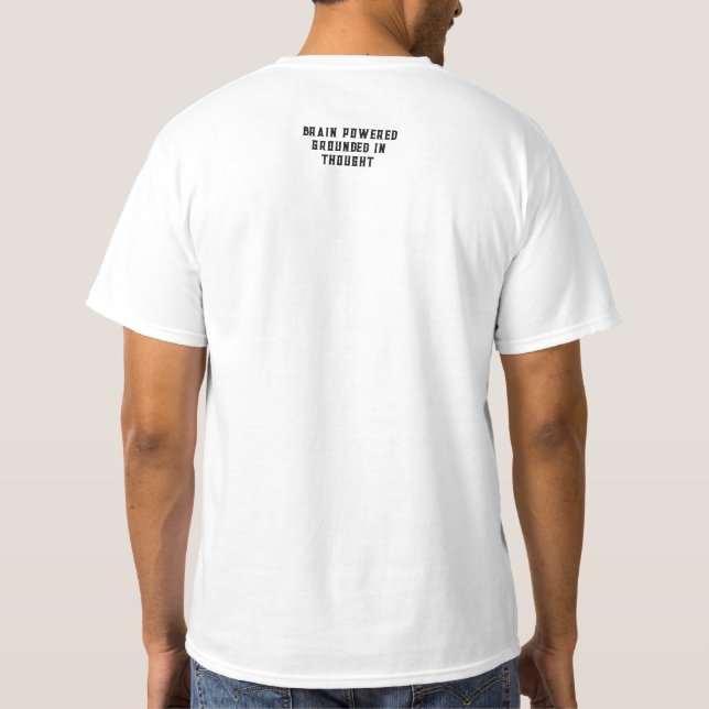 CAMISETA BRAIN POWERED. GROUNDED IN THOUGHT (Verso)