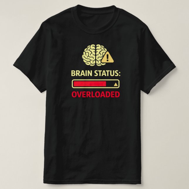 Camiseta Brain Status Overloaded Funny Overthinking (Frente do Design)