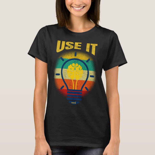 Camiseta Brain  USE IT   Tech Science Gamer Student Nerd (Frente)