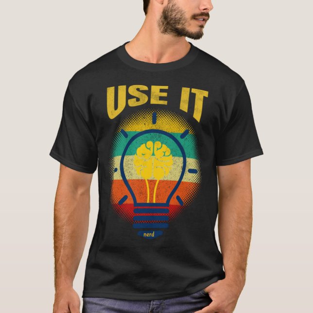 Camiseta Brain  USE IT   Tech Science Gamer Student Nerd (Frente)