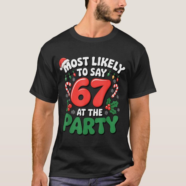 Camiseta Brainrot Funny Xmas 67 Meme Christmas Most Likely  (Frente)