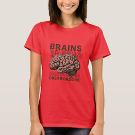 Camiseta Brains Over Bordome