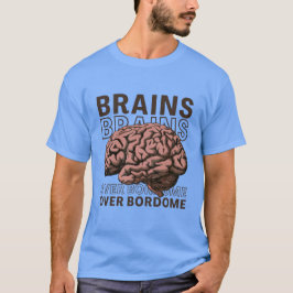 Camiseta Brains Over Bordome