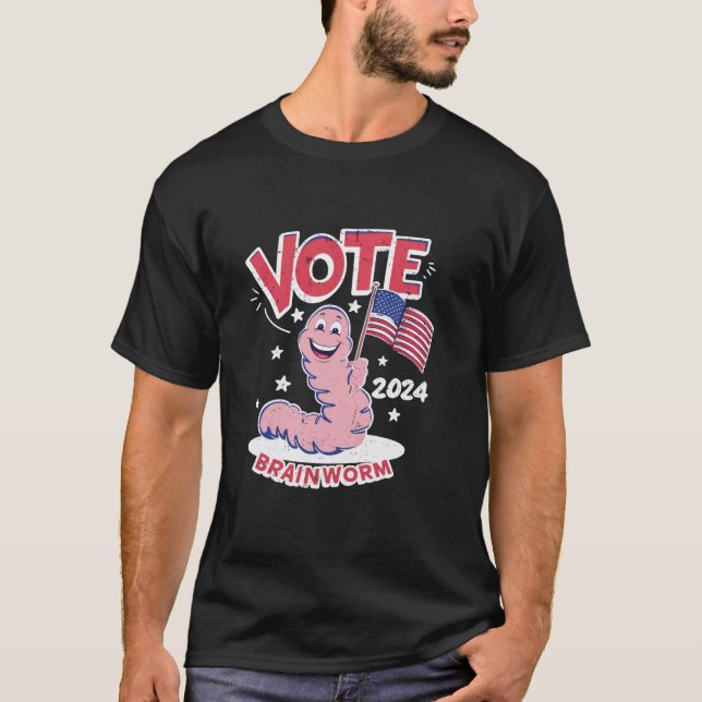 Camiseta Brainworm 2024 Votação Para Verme Cerebral 2024 Fu (Frente)