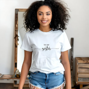 Camiseta Branca Moderna Para Minha Impressão Irmã