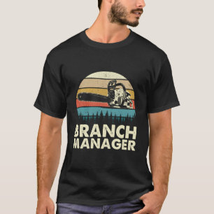 Camiseta Branch Ager Arborist Tree Surgeon Lumberjack Logge