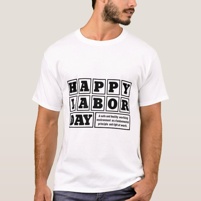 Camiseta Branco após feliz feriado no Dia do Trabalho (Frente)
