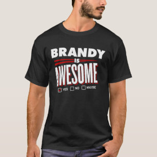 Camiseta BRANDY é um ótimo nome de amigo da família