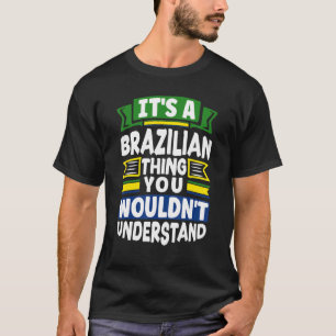 Camiseta Brasil: Brasil Bandeira É Uma Coisa Brasileira