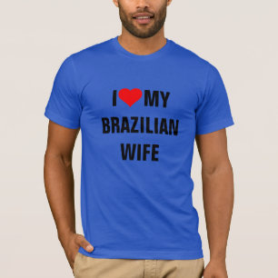 Camiseta Brasil: Eu Amo Minha Esposa Brasileira