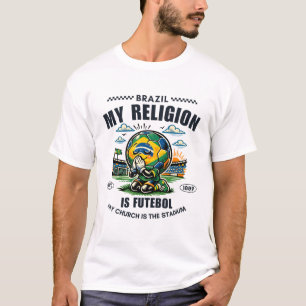 Camiseta Brasil: minha religião é futebol