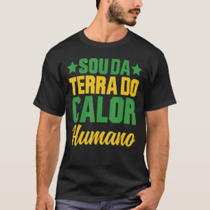Camiseta Brasil Sou Da Terra Do Calor Humano Brasileira