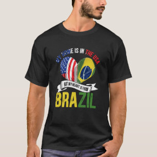 Camiseta Brasileiro Minha Casa Está Nos Estados Unidos Mas