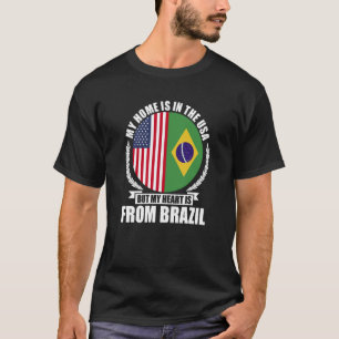 Camiseta Brasileiro Minha Casa Está Nos Estados Unidos Mas