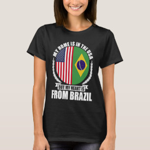 Camiseta Brasileiro Minha Casa Está Nos Estados Unidos Mas