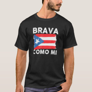 Camiseta Brava Como Mi Bandera Forte Mulher Porto-Riquenha