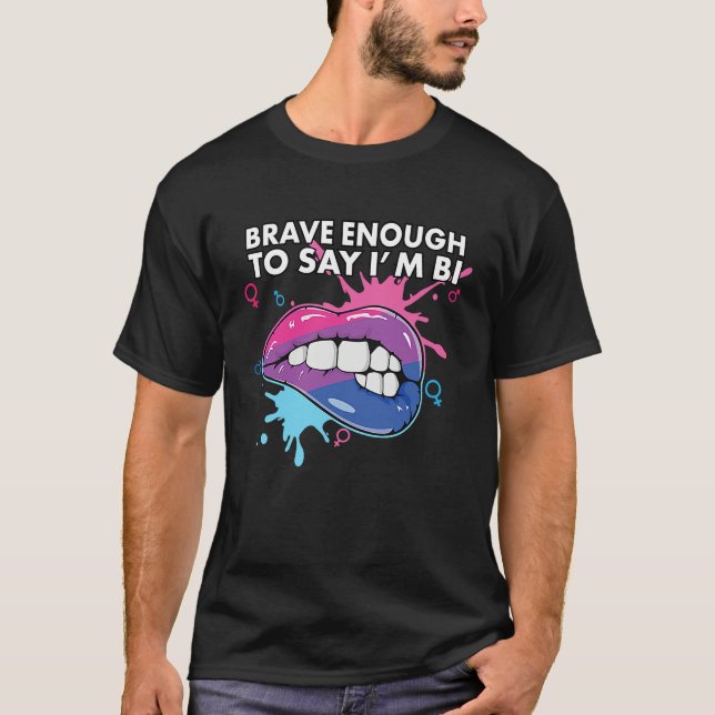 Camiseta Brave Enough To Say I'm Bi Bisexual Pride Bisexual (Frente)