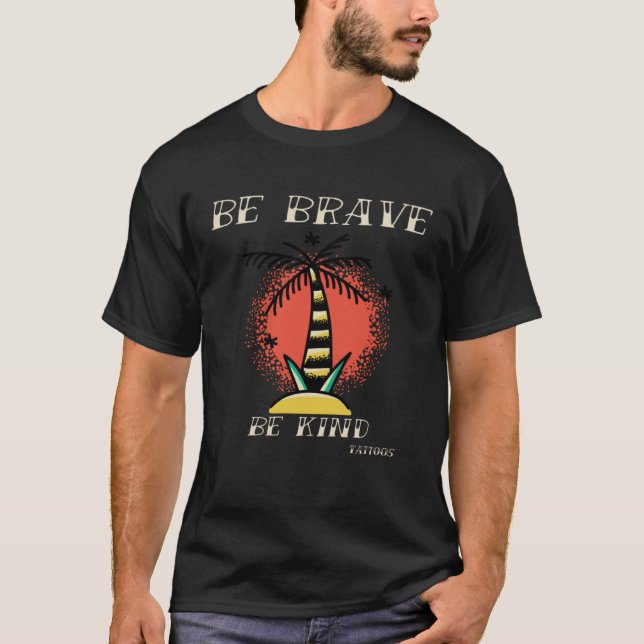 Camiseta Brave Kind Tattoos Vintage Designs. 3 (Frente)