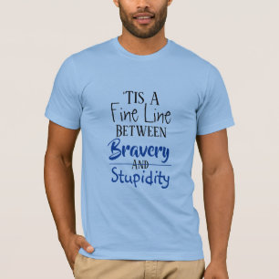 Camiseta Bravura e Estupidez Humor 2