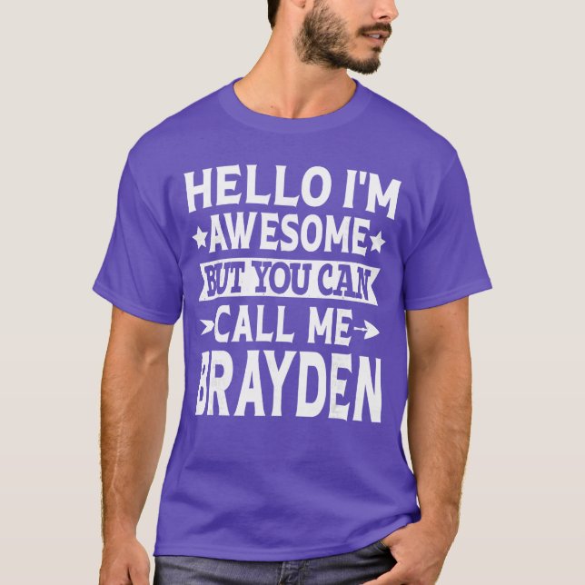 Camiseta Brayden Men First Name Hello Im Awesome Call Me Br (Frente)