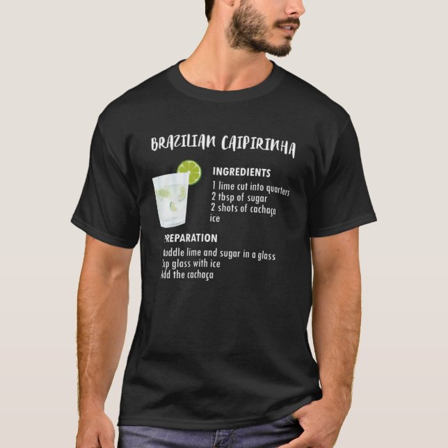 Camiseta Brazilian Caipirinha Recipe for Cachaca (Frente)