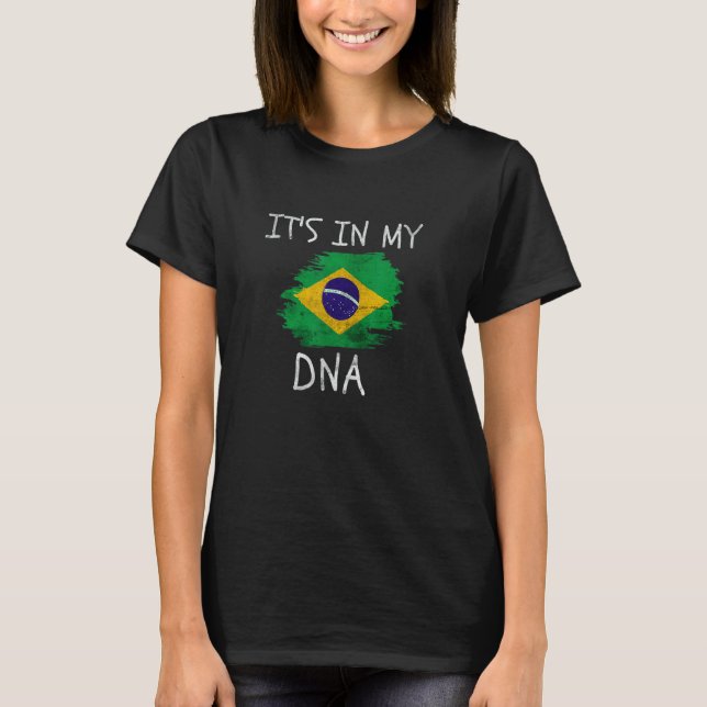 Camiseta Brazilian It's in my DNA Patriotic Brazil Country  (Frente)
