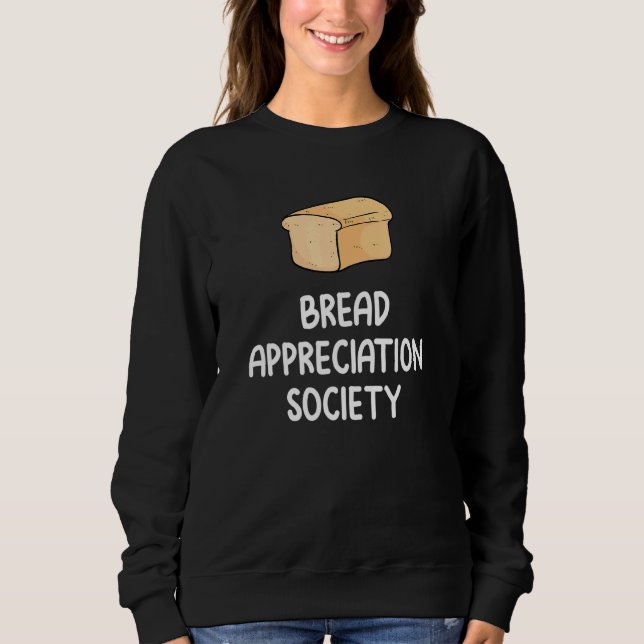 Camiseta Bread Appreciation Society Bread Slice Toast  Fan  (Frente)