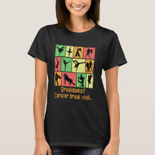 Camiseta Breakdance Eu Prefiro Café da Manhã Dança Engraçad
