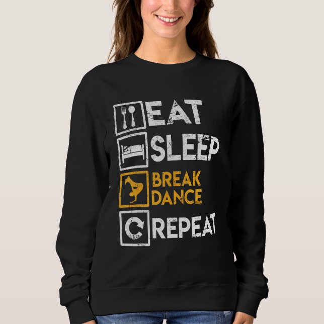 Camiseta Breakdancer Dizendo Comer Sleep Break Dance Repeti (Frente)
