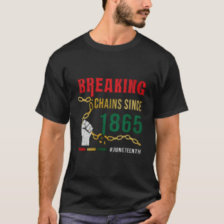 Camiseta Breaking Chains Since 1865 Junenth