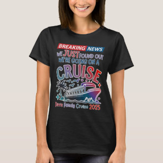 Camiseta Breaking News Estamos Indo Em Um Cruzeiro Surpresa