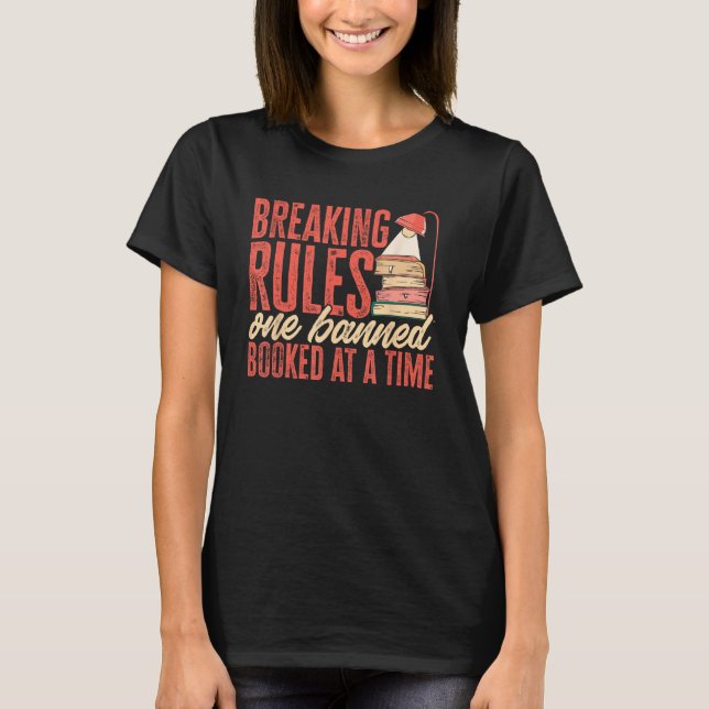 Camiseta Breaking Rules One Banned Book At A Time Banned Bo (Frente)