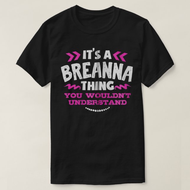 Camiseta Breanna Personalizada Presente É Uma Cus De Breann (Frente do Design)