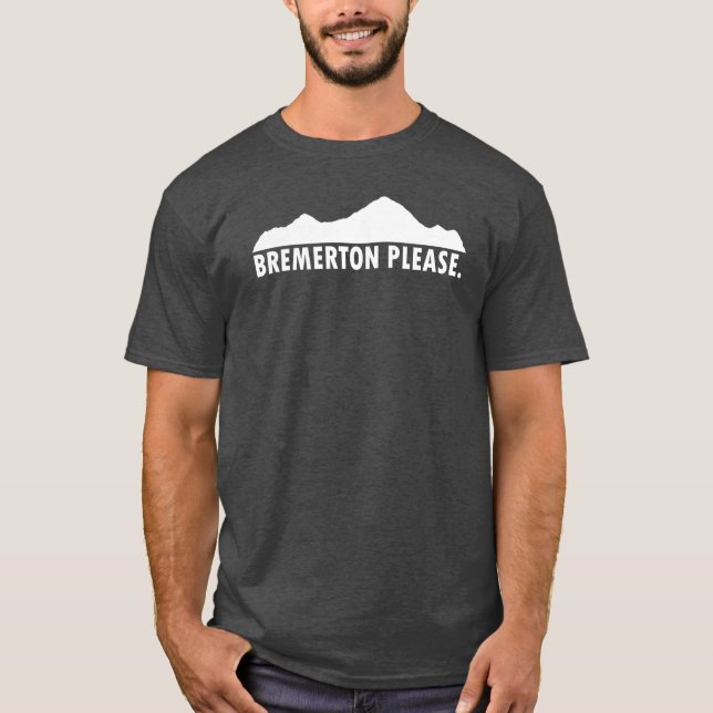 Camiseta Bremerton Washington, por favor (Frente)