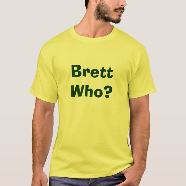 Camiseta Brett quem? (Frente)