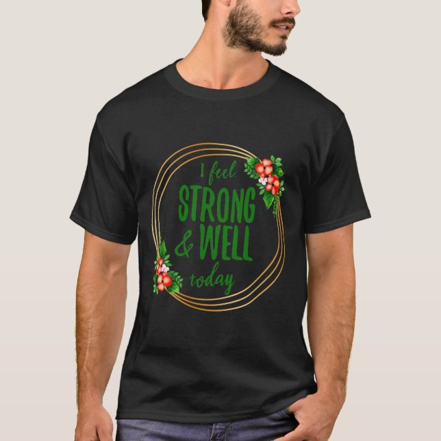 Camiseta breves afirmações sobre força e bem-estar (Frente)
