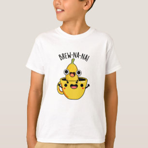 Camiseta Brew-nana Funny Banana Pun