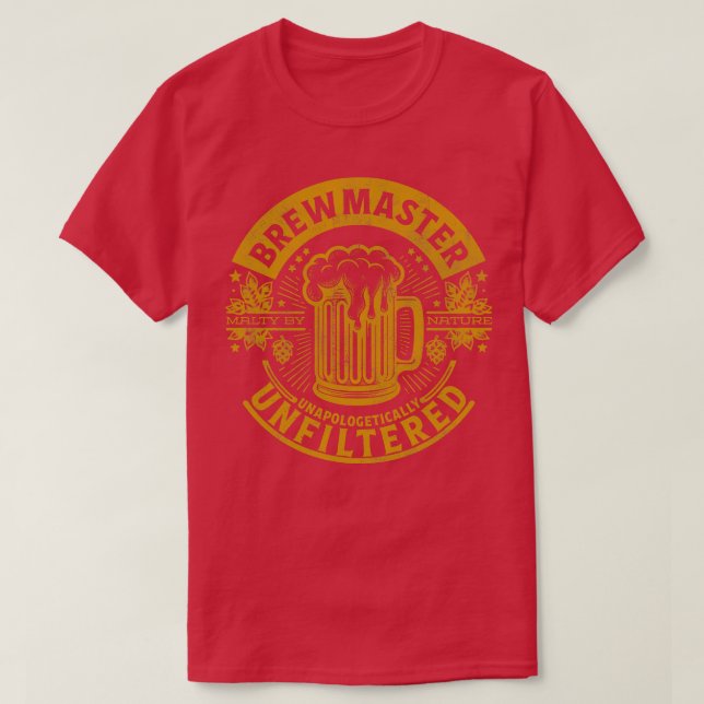 Camiseta Brewmaster sem desculpas não filtrado (Frente do Design)