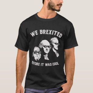 Camiseta Brexit Antes De Ser Legal Washington Hamilton Ben