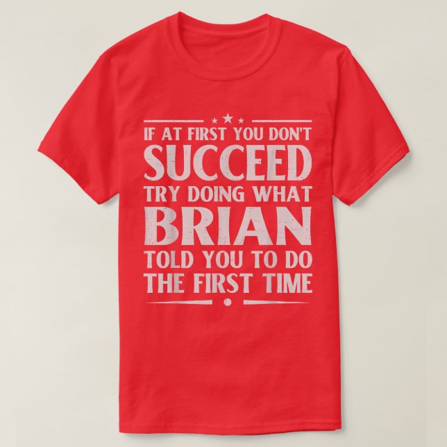 Camiseta Brian Funny Birthday Piada Personalizado Name Men  (Frente do Design)