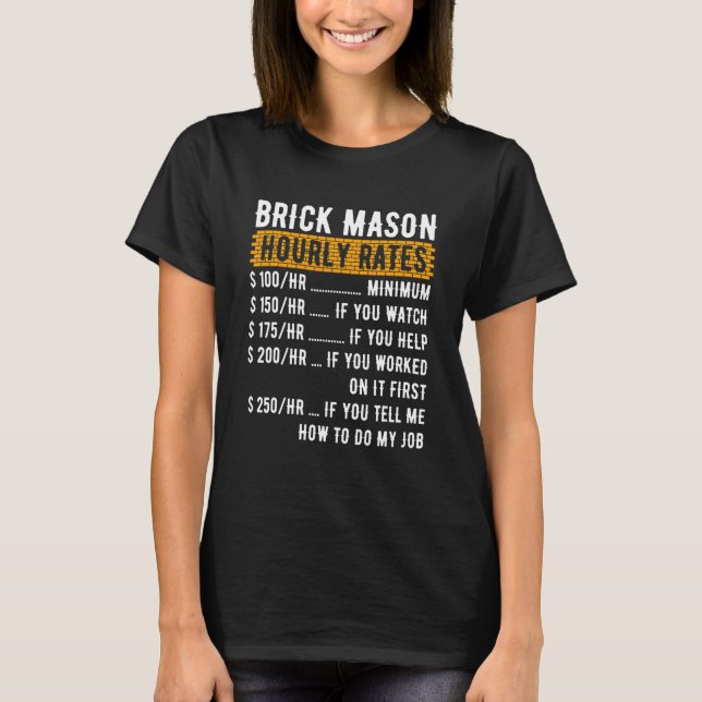 Camiseta Brick Mason Hhour Rates Bricklayer Masons (Frente)