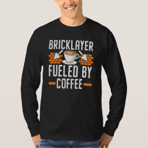 Camiseta Bricklayer Alimentado Por Cafeine Drinker Brick