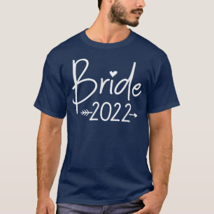 Camiseta Bride 2022 For Wedding Or Bachelorette Party284 
